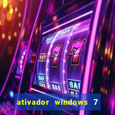 ativador windows 7 ultimate 64 bits download